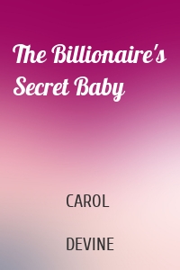 The Billionaire's Secret Baby