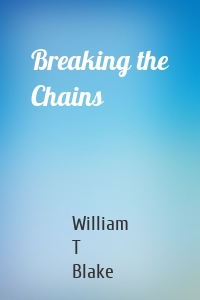 Breaking the Chains