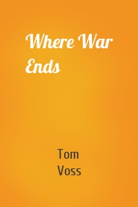 Where War Ends