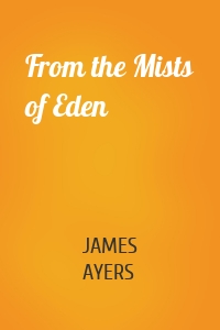 From the Mists of Eden