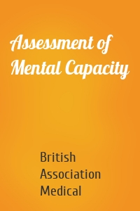 Assessment of Mental Capacity