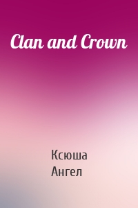 Clan and Crown