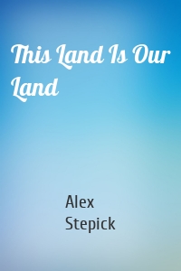 This Land Is Our Land