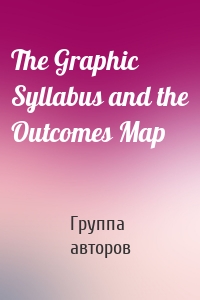 The Graphic Syllabus and the Outcomes Map