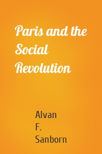 Paris and the Social Revolution