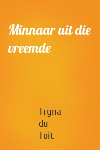 Minnaar uit die vreemde