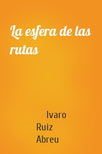 La esfera de las rutas