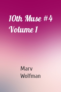 10th Muse #4 Volume 1