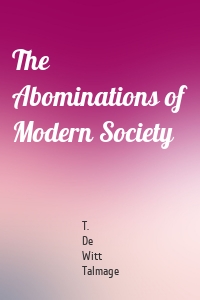 The Abominations of Modern Society