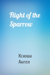 Flight of the Sparrow