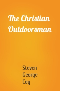The Christian Outdoorsman