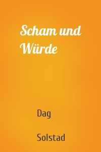 Scham und Würde