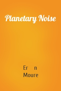 Planetary Noise
