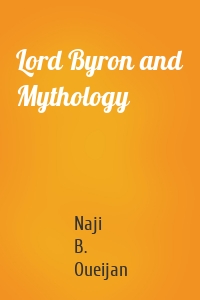 Lord Byron and Mythology