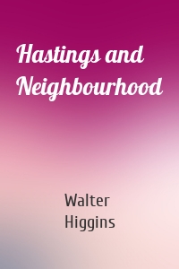 Hastings and Neighbourhood