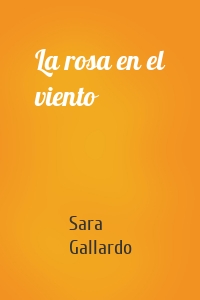 La rosa en el viento