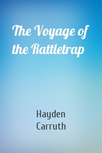 The Voyage of the Rattletrap