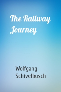 The Railway Journey