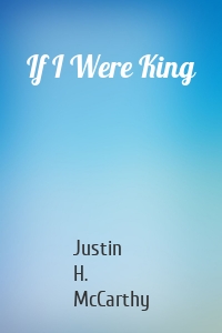 If I Were King