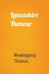 Lancashire Humour