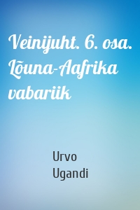 Veinijuht. 6. osa. Lõuna-Aafrika vabariik