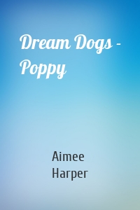 Dream Dogs - Poppy