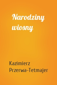 Narodziny wiosny