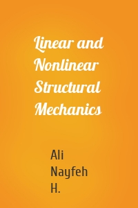 Linear and Nonlinear Structural Mechanics