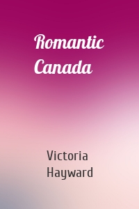 Romantic Canada