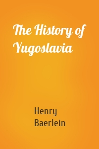 The History of Yugoslavia