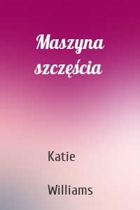 Maszyna szczęścia