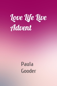 Love Life Live Advent