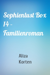 Sophienlust Box 14 – Familienroman
