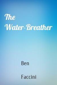 The Water-Breather