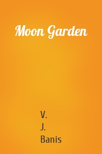 Moon Garden