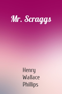 Mr. Scraggs