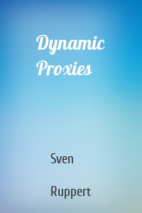 Dynamic Proxies