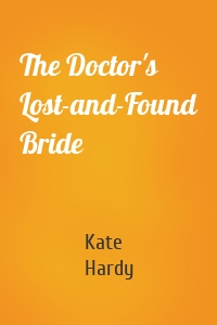 The Doctor's Lost-and-Found Bride
