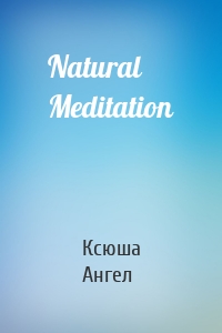 Natural Meditation