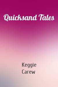 Quicksand Tales