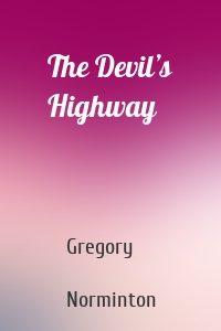 The Devil’s Highway