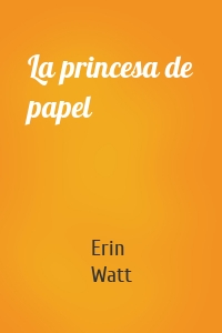 La princesa de papel