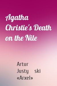 Agatha Christie's Death on the Nile