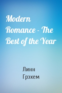 Modern Romance - The Best of the Year