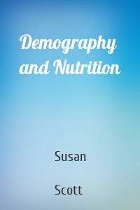 Demography and Nutrition