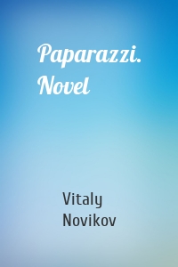 Paparazzi. Novel