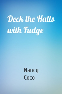 Deck the Halls with Fudge