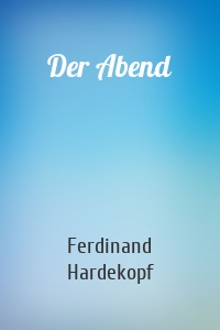 Der Abend