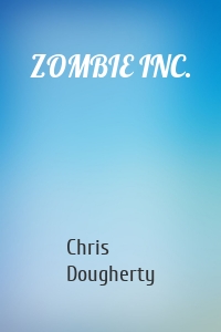 ZOMBIE INC.