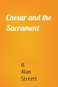 Caesar and the Sacrament